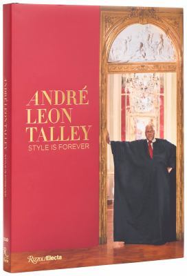 Andre Leon Talley: Style Is Forever